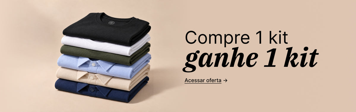 Compre 1 kit, ganhe 1 kit de camisetas. Acessar oferta
